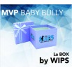 La BOX by WIPS " MVP BABY BULLY"