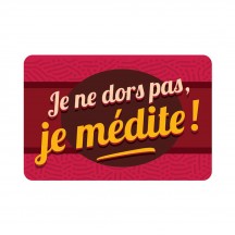 Tapis " je ne dors pas ,je médite" 